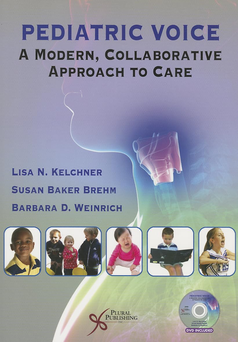 Pediatric Voice: A Modern, Collaborative Approach to Care,Used