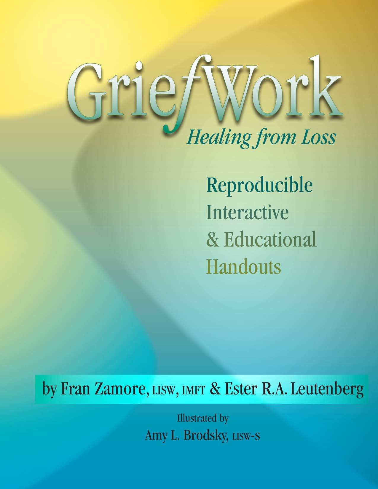 GriefWork: Healing from Loss,Used