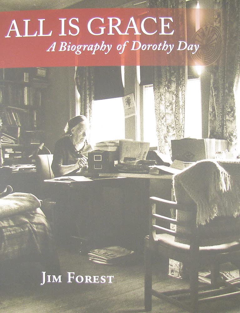 All is Grace: A Biography of Dorothy Day,Used