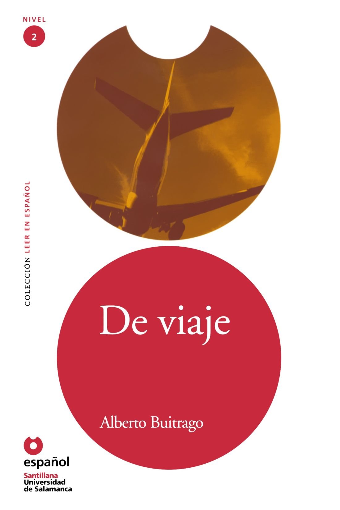 De viaje/ On the Trip (Leer En Espanol Level 2) (Spanish Edition),Used