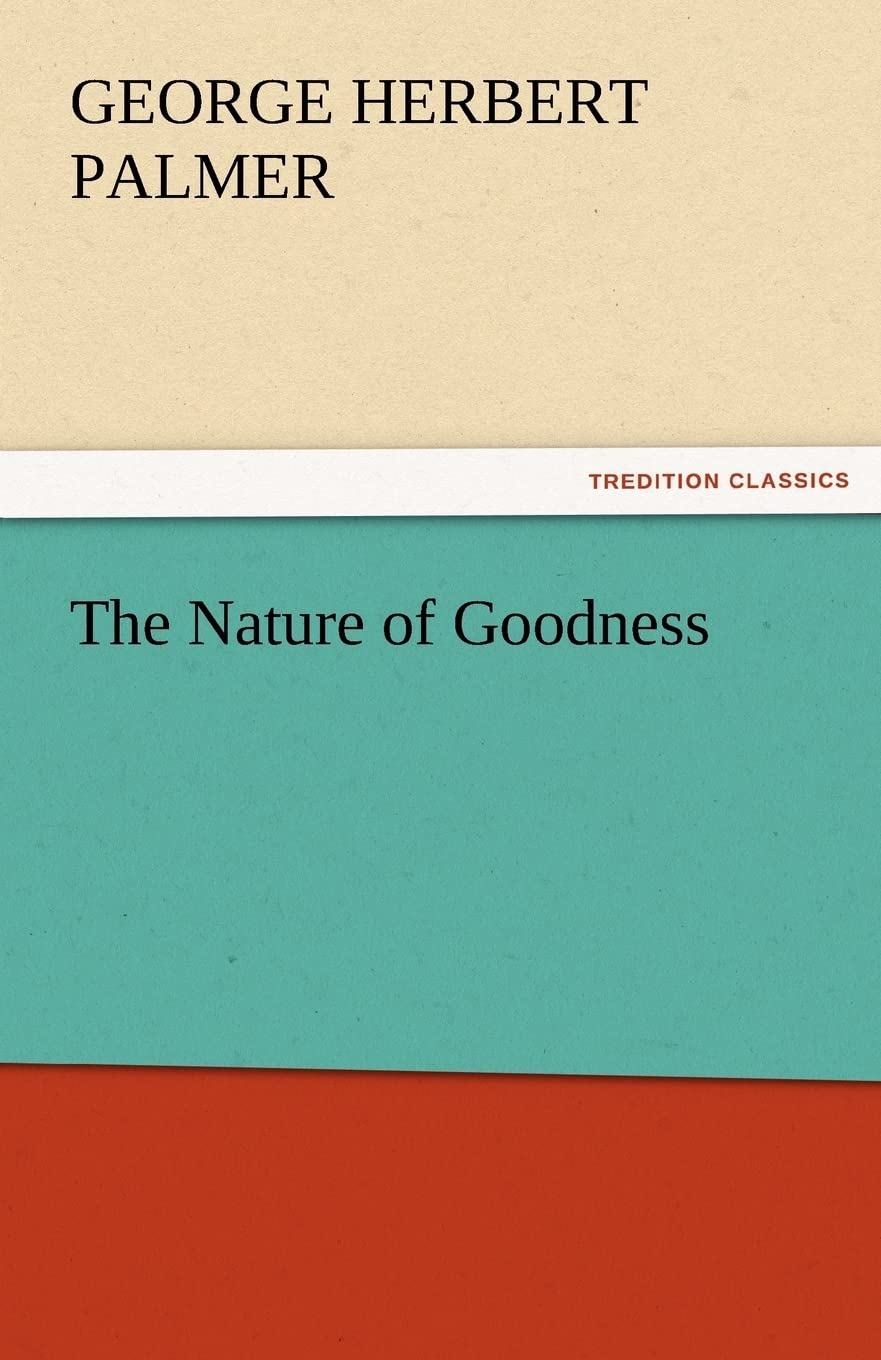 The Nature of Goodness,Used