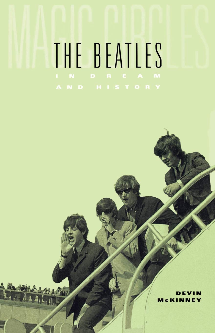 Magic Circles: The Beatles In Dream And History,New