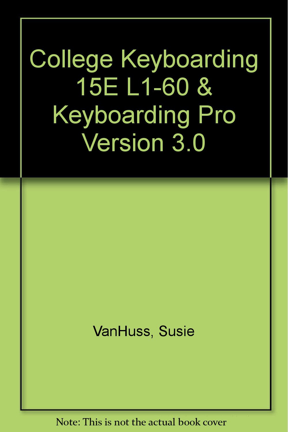 College Keyboarding 15E L160 & Keyboarding Pro Version 3.0,Used