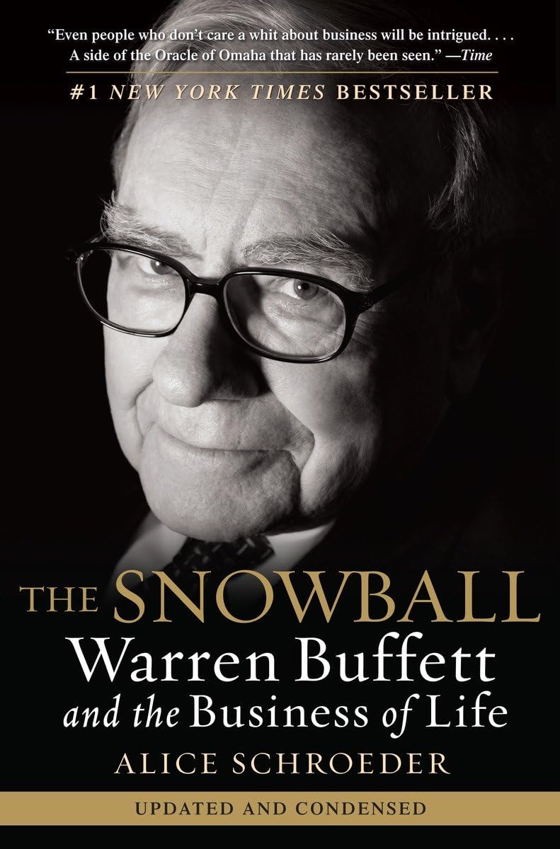 The Snowball: Warren Buffett And The Business Of Life,New