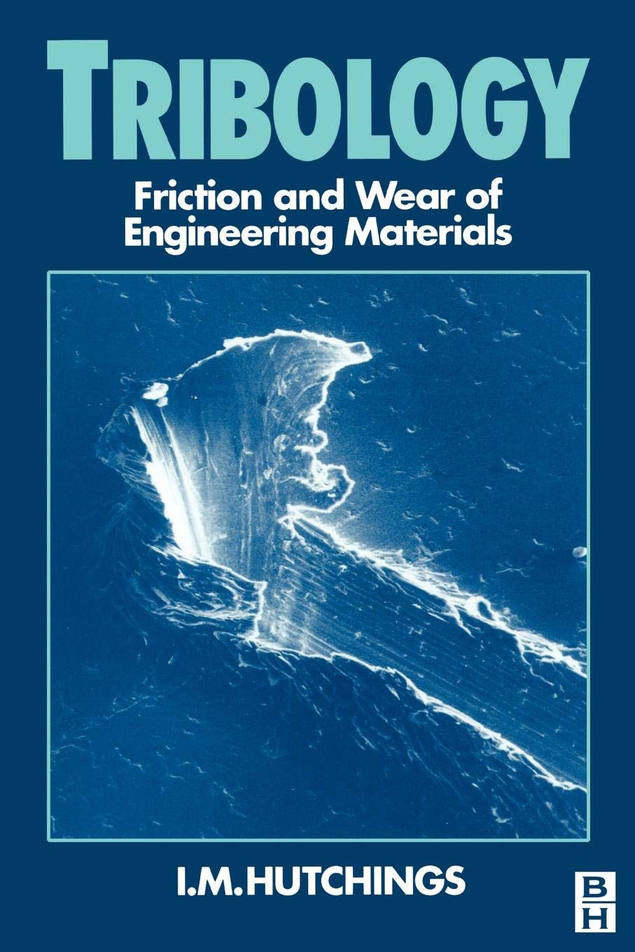 Tribology, Friction and Wear of Engineering Materials,Used