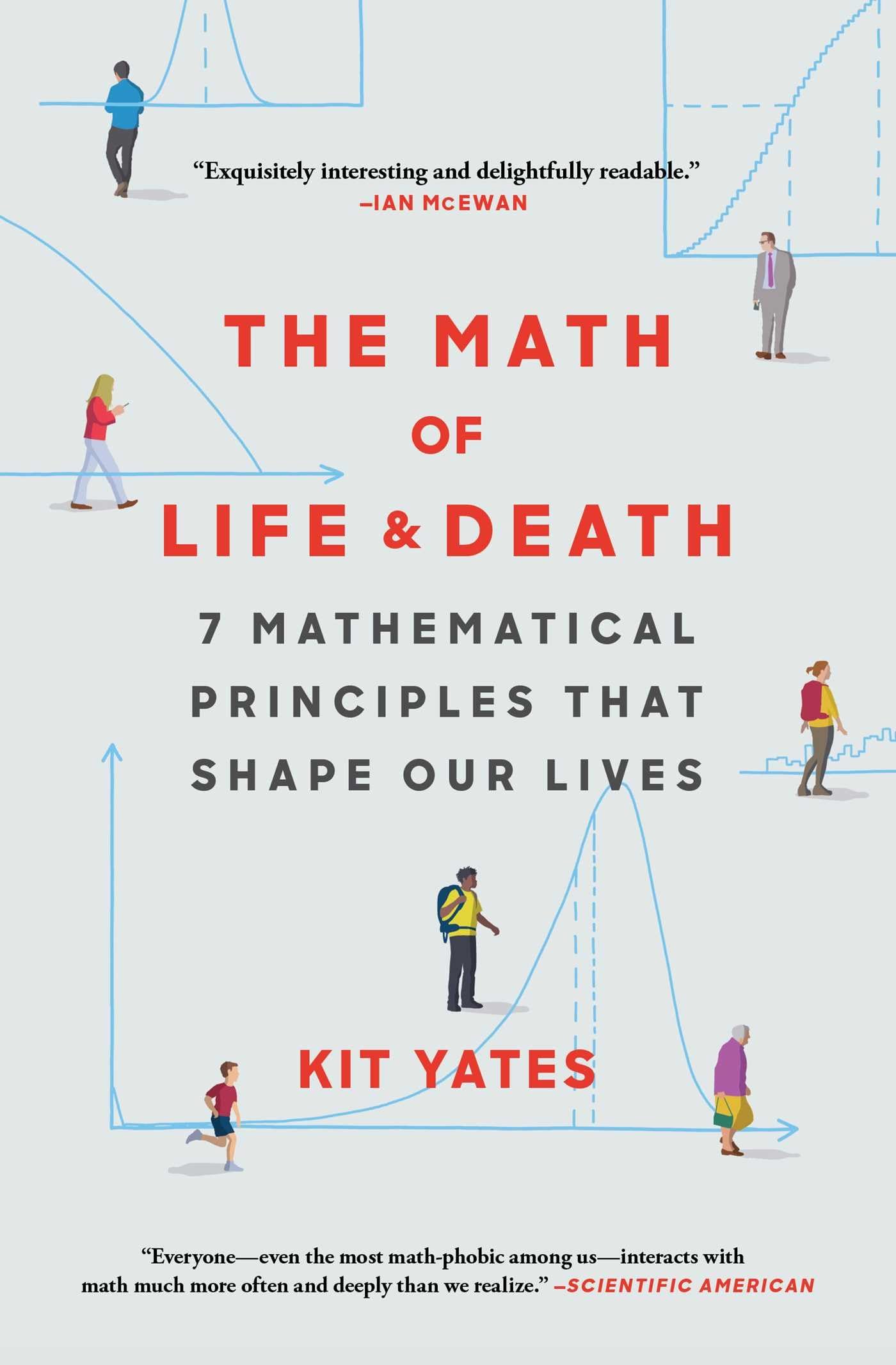 The Math of Life and Death: 7 Mathematical Principles That Shape Our Lives (Using Math in Everyday Life),Used