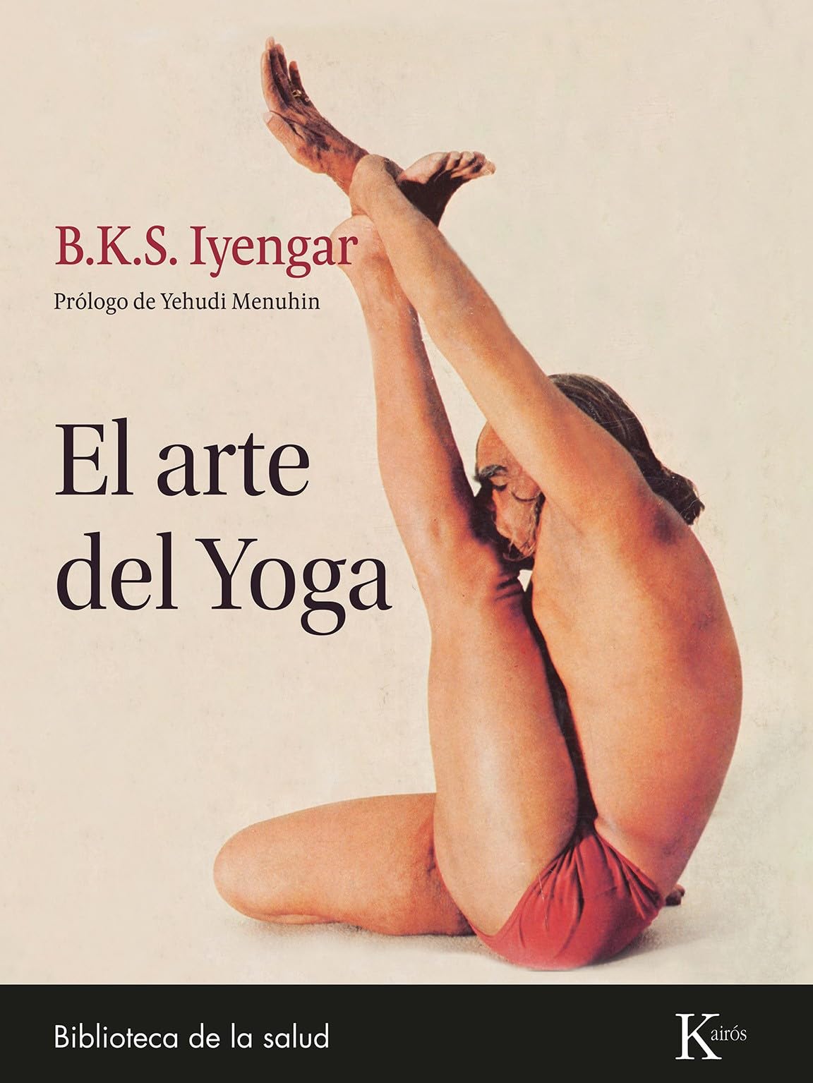 El arte del Yoga (Biblioteca De La Salud) (Spanish Edition),New