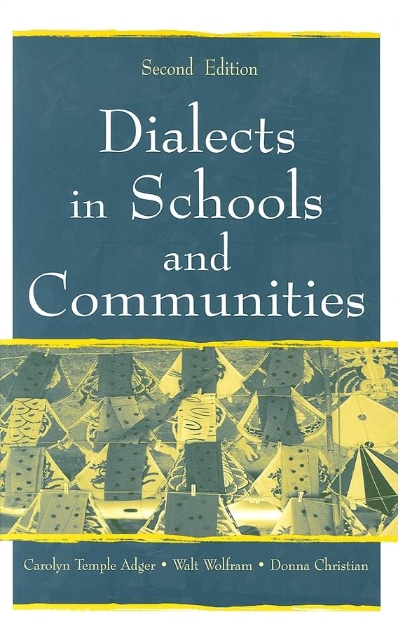 Dialects in Schools and Communities,Used