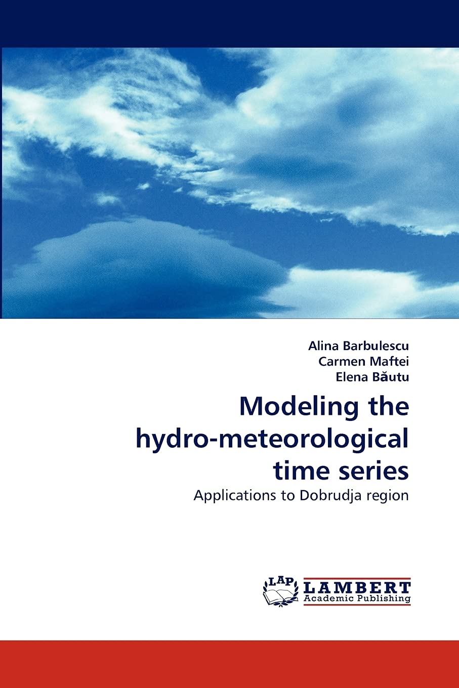 Modeling the hydrometeorological time series: Applications to Dobrudja region,Used
