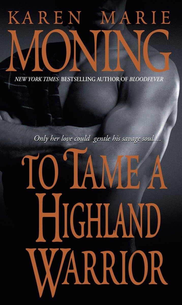 To Tame A Highland Warrior (Highlander, Book 2),New