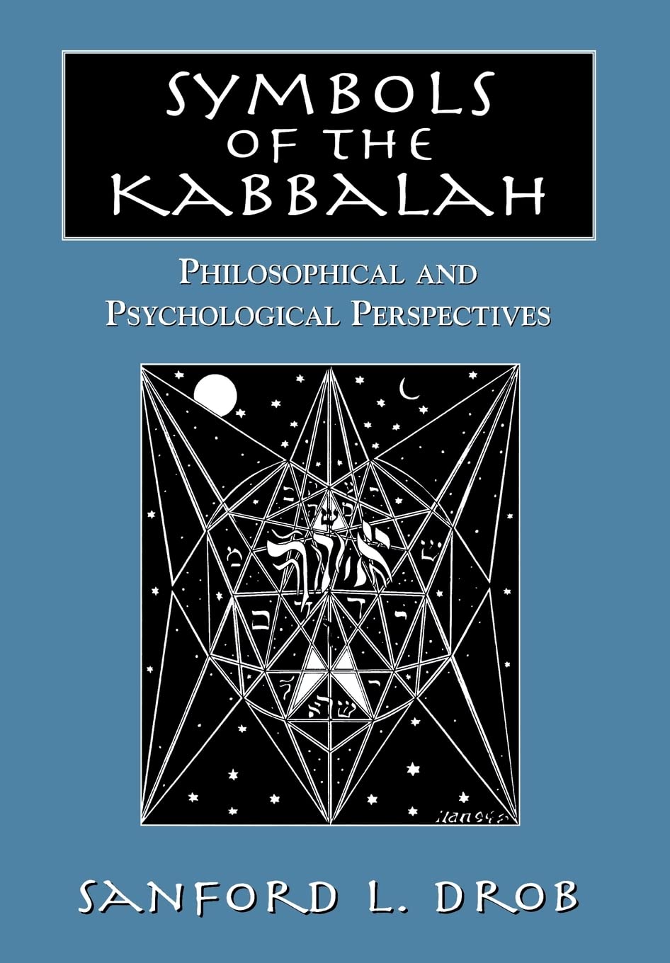 Symbols of the Kabbalah: Philosophical and Psychological Perspectives,Used