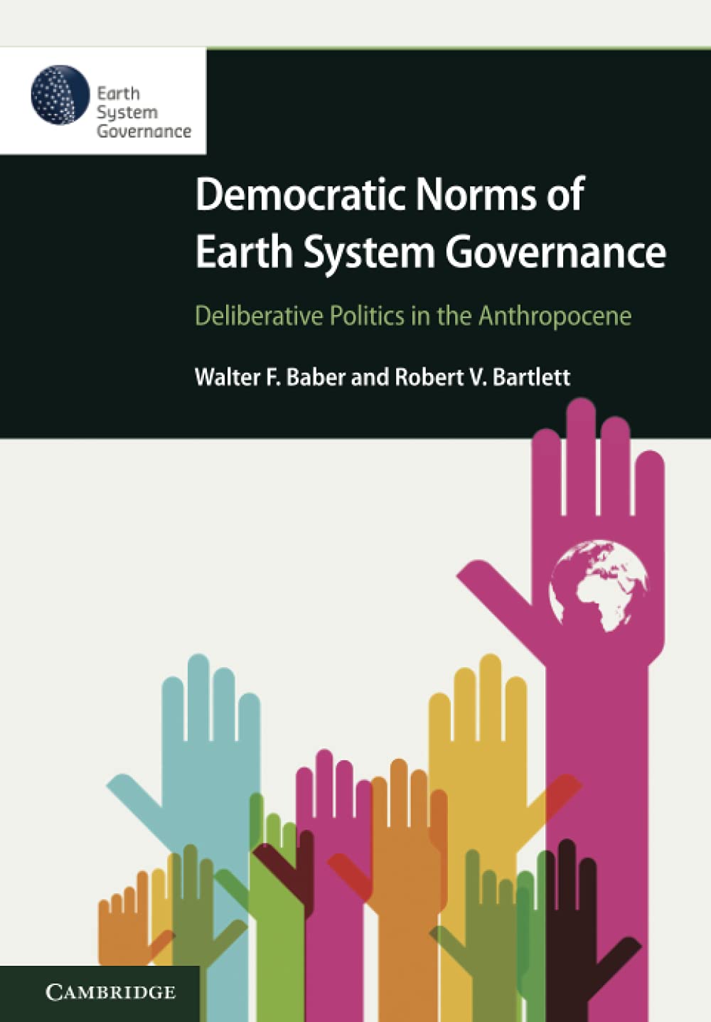 Democratic Norms of Earth System Governance (Elements in Earth System Governance),Used