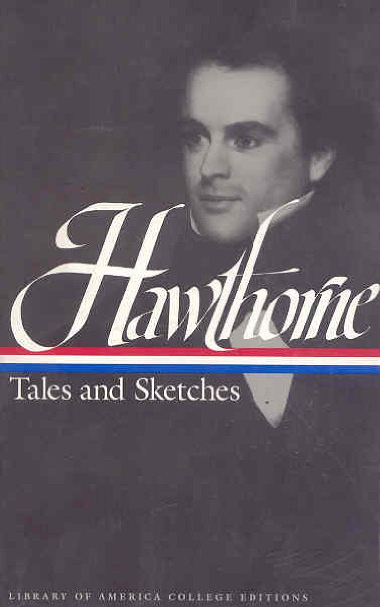 Hawthorne: Tales and Sketches (Library of America College Editions),New