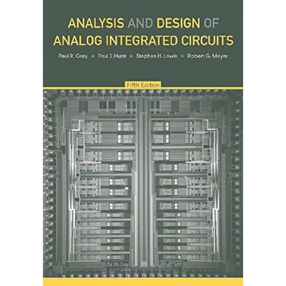 Analysis and Design of Analog Integrated Circuits, 5th Edition,New