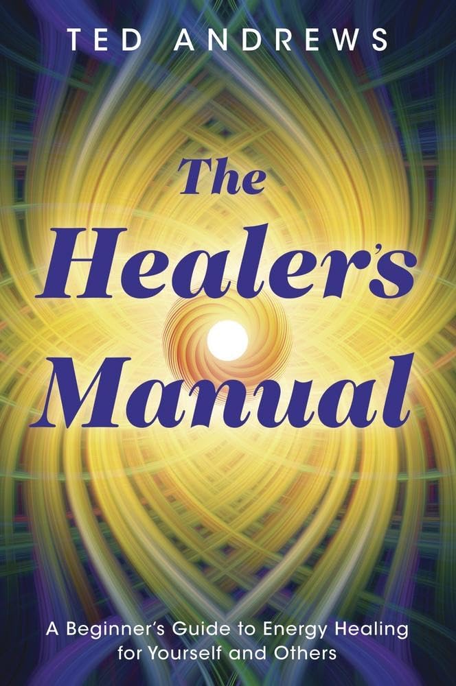 The Healer's Manual: A Beginner's Guide to Energy Healing for Yourself and Others (Llewellyn's Health & Healing),New