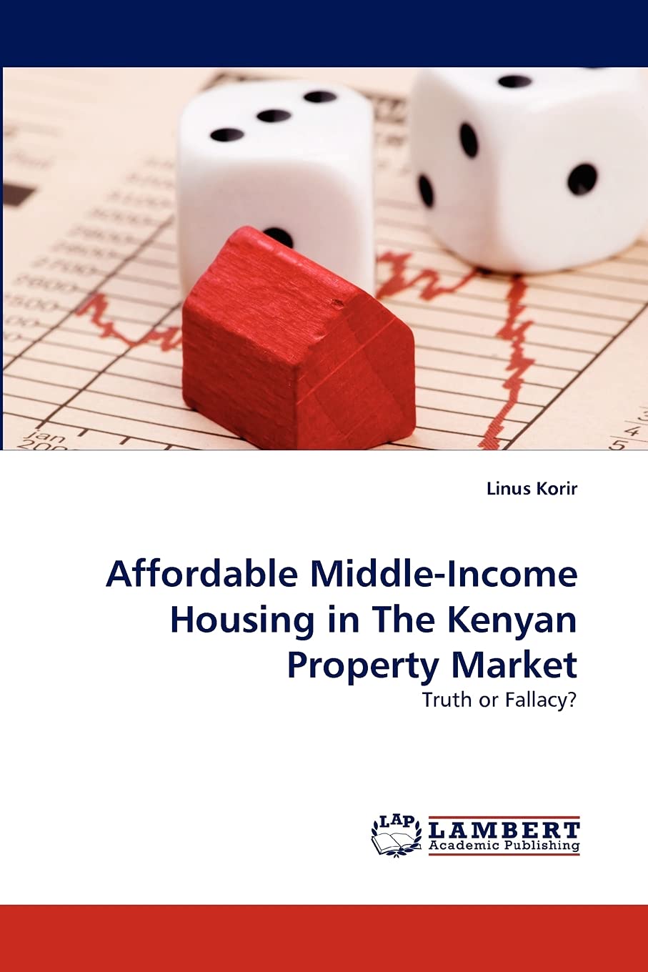 Affordable MiddleIncome Housing in The Kenyan Property Market: Truth or Fallacy?,Used