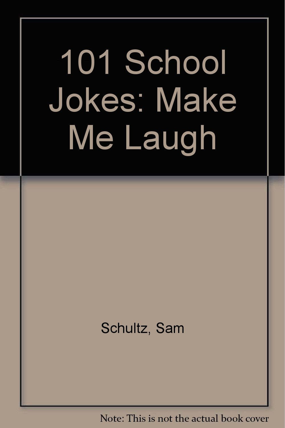 101 School Jokes: Make Me Laugh,Used