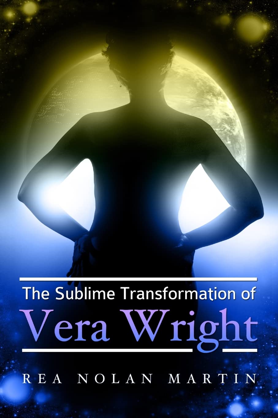 The Sublime Transformation of Vera Wright,Used