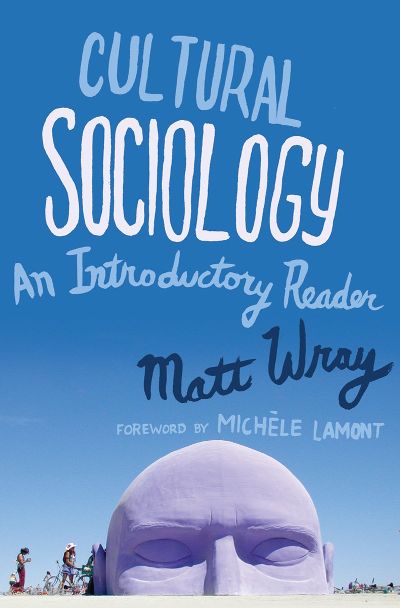 Cultural Sociology: An Introductory Reader,Used