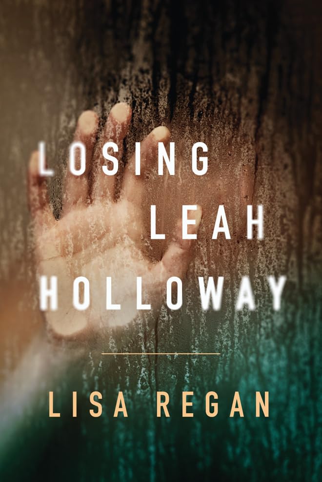 Losing Leah Holloway (A Claire Fletcher and Detective Parks Mystery, 2),Used