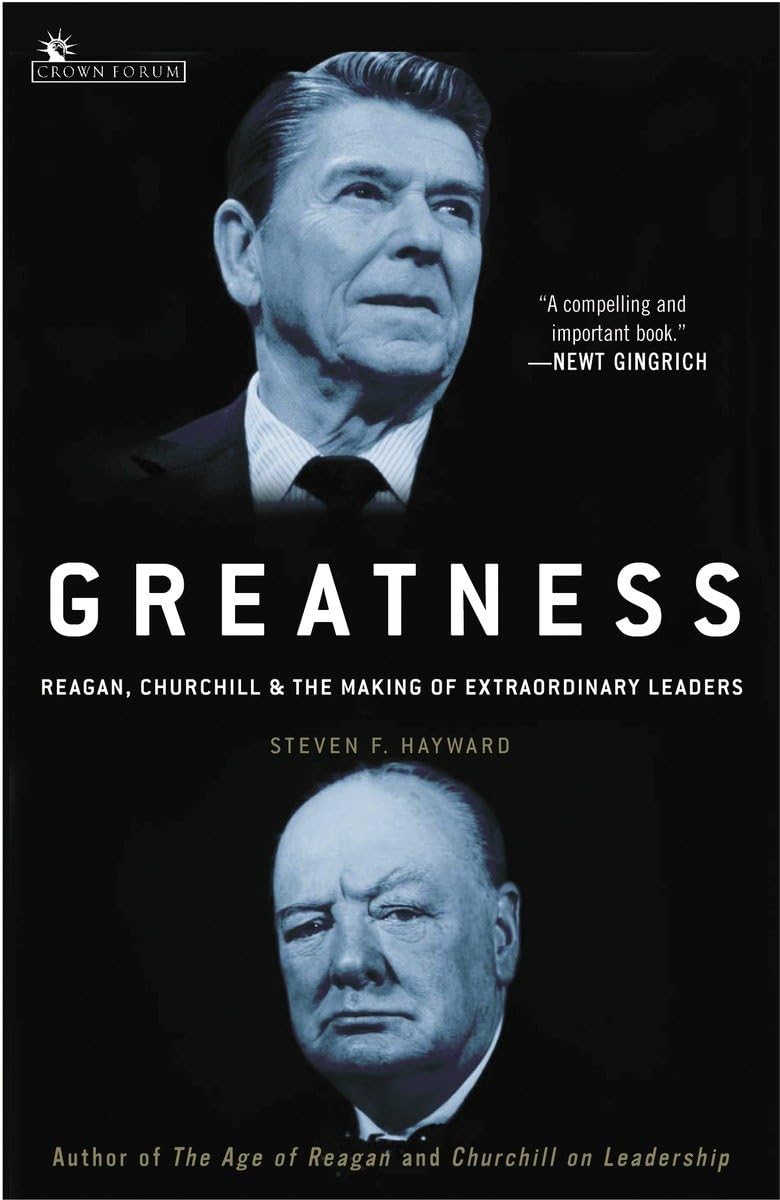 Greatness: Reagan, Churchill, and the Making of Extraordinary Leaders,Used