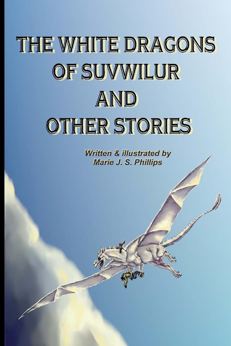 The White Dragons Of Suvwilur And Other Stories,Used