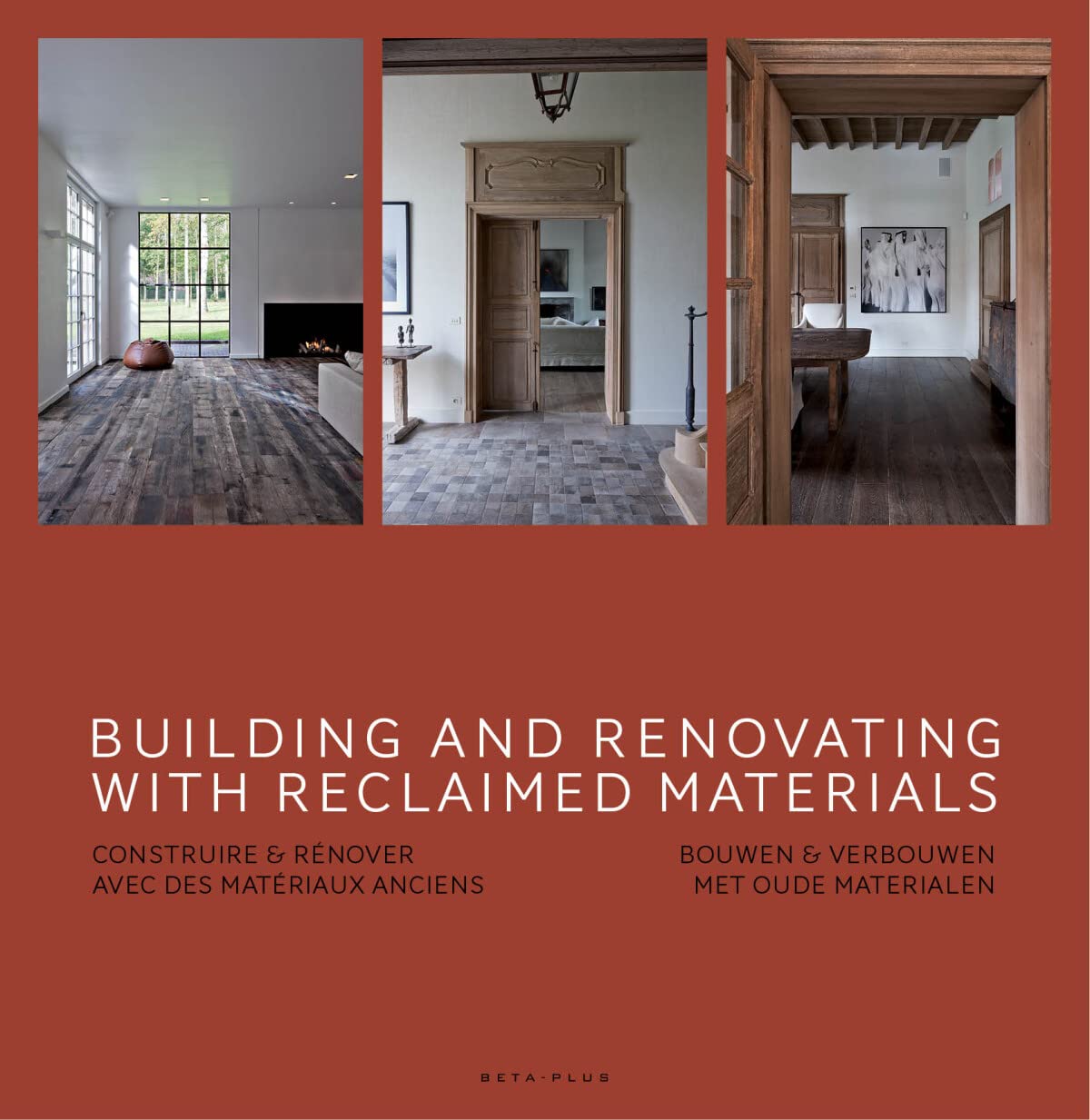 Building and Renovating with Reclaimed Materials,Used
