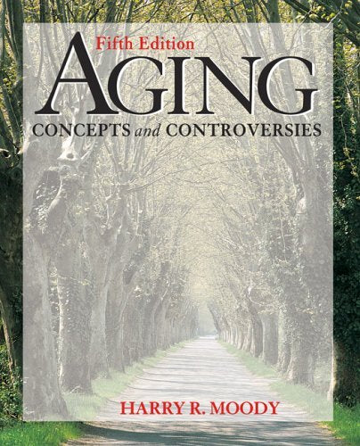 Aging: Concepts and Controversies,Used
