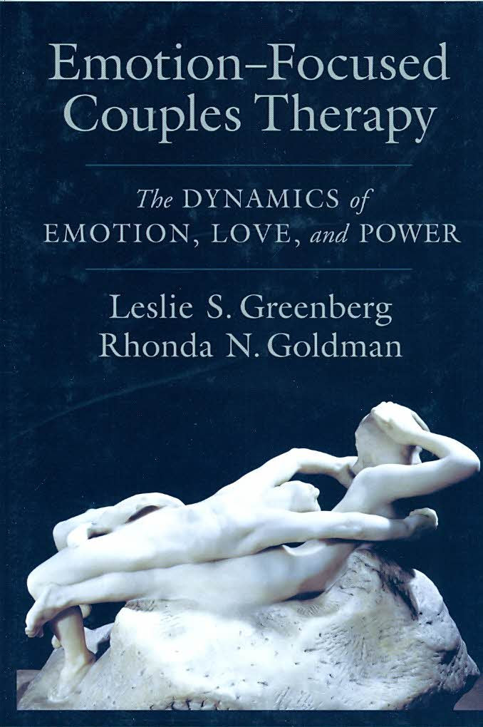 Emotionfocused Couples Therapy: The Dynamics Of Emotion, Love, And Power,Used
