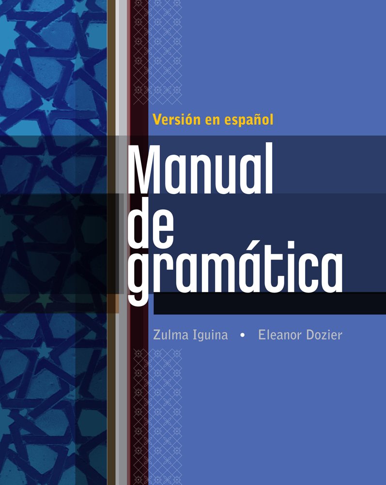 Manual De Gramtica: En Espanol (World Languages),New