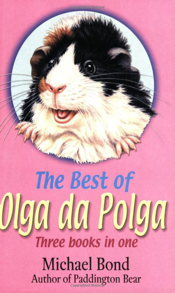 The Best of Olga Da Polga 'the Tales of Olga Da Polga', 'Olga Meets Her Match', 'Olga Carries on : Three Books in One,Used