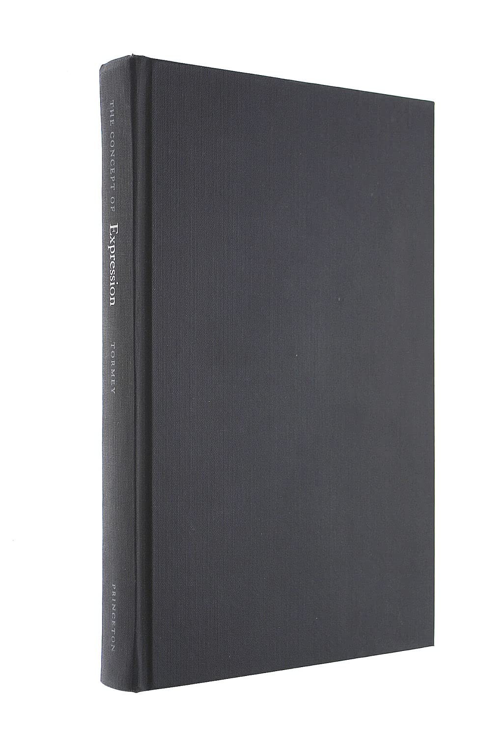 The Concept of Expression: A Study in Philosophical Psychology and Aesthetics (Princeton Legacy Library, 1558),New