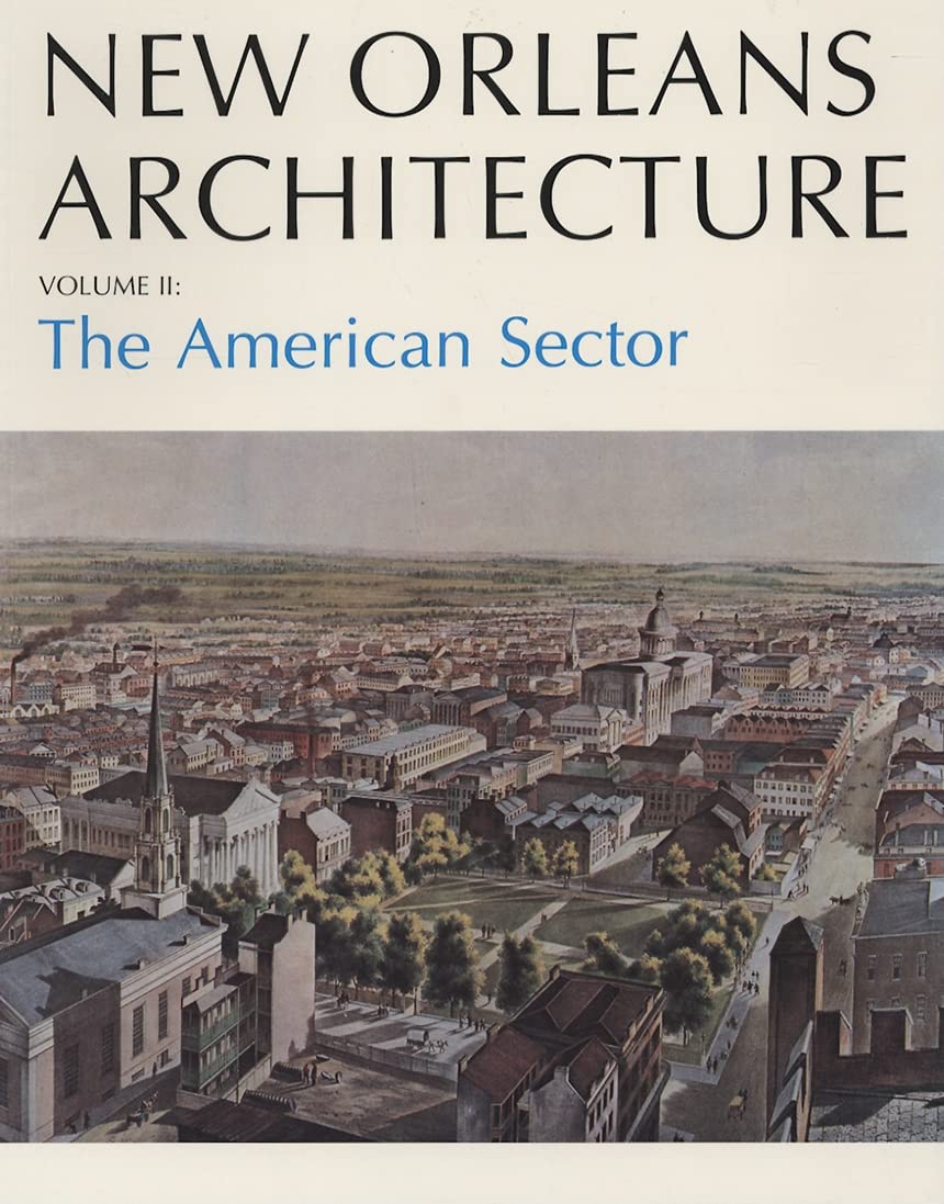 New Orleans Architecture: The American Sector,Used