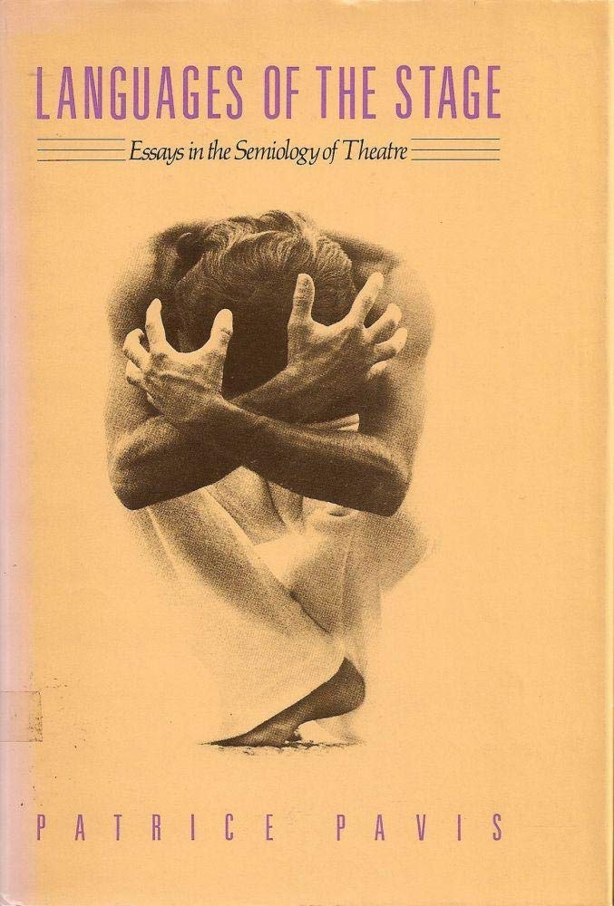 Languages of the Stage: Essays in the Semiology of the Theatre (PAJ Books),Used