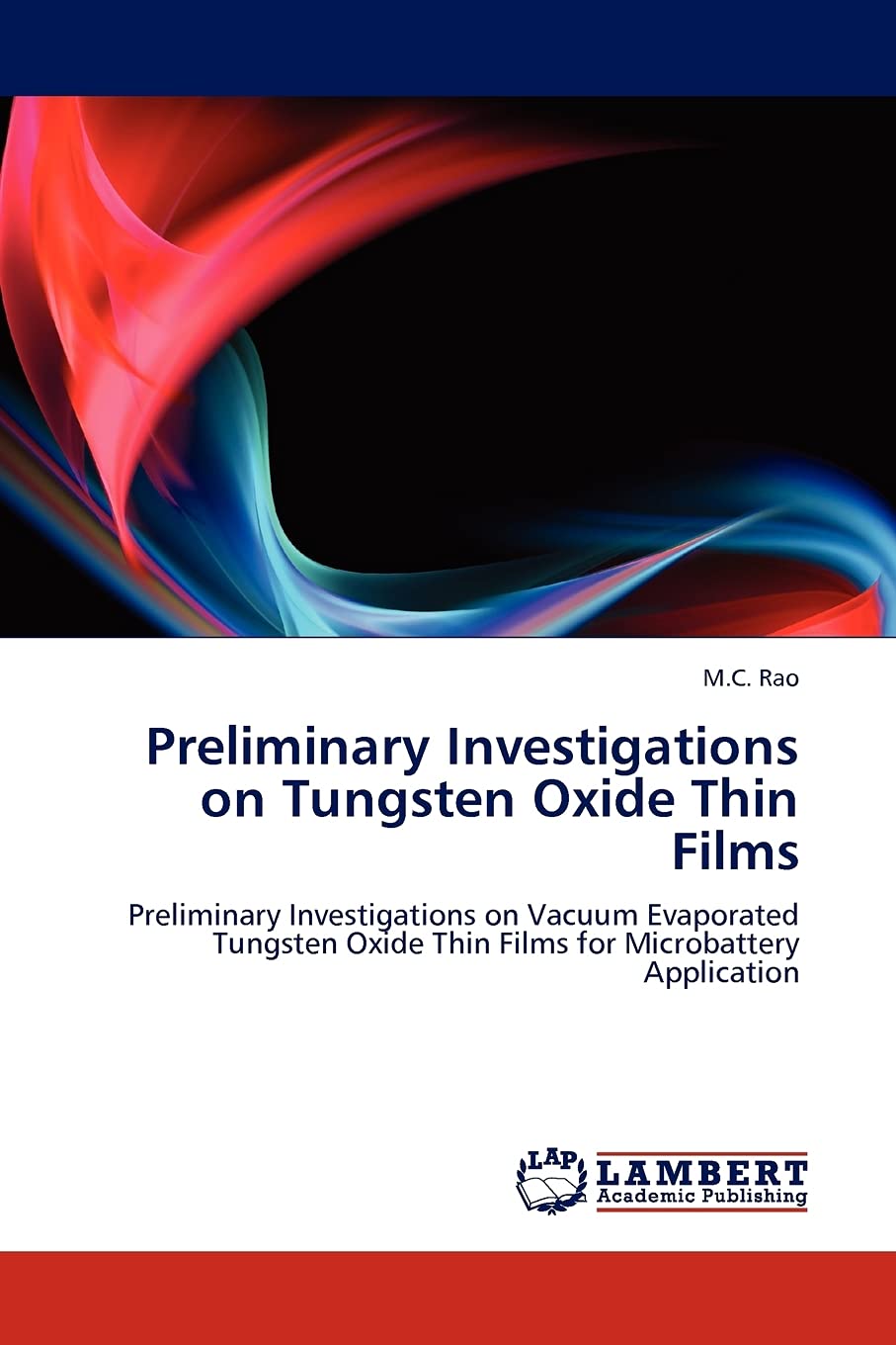 Preliminary Investigations on Tungsten Oxide Thin Films: Preliminary Investigations on Vacuum Evaporated Tungsten Oxide Thin Fil,Used