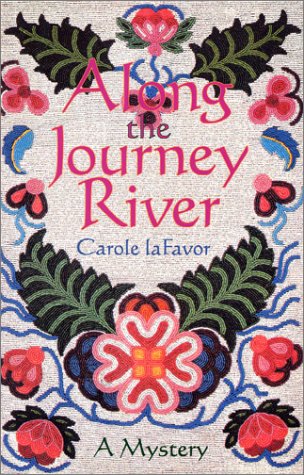 Along The Journey River: A Mystery,Used