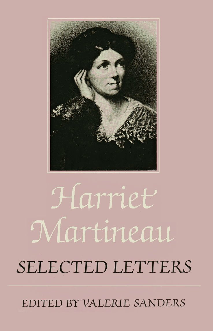 Harriet Martineau: Selected Letters,Used