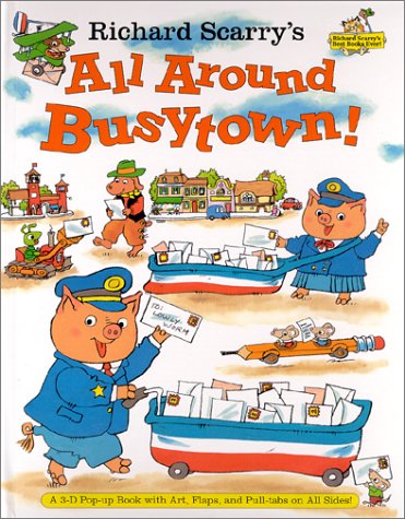 Richard Scarry'S All Around Busytown! PopUp : A 3D Popup Book,Used