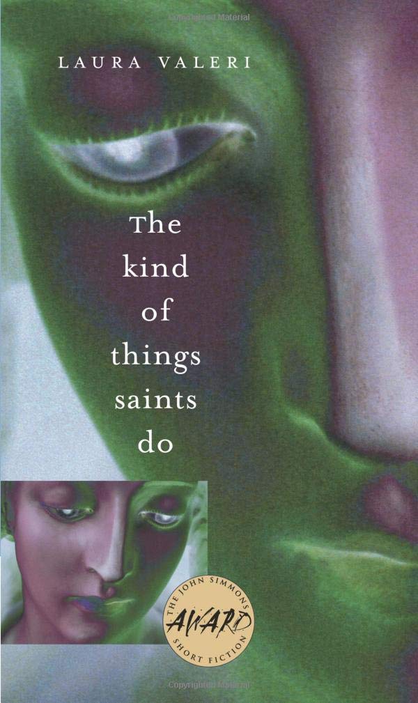 The Kind of Things Saints Do (Volume 1) (Iowa Short Fiction Award),Used