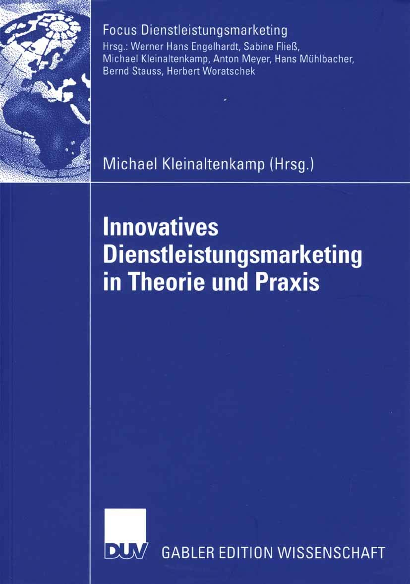Innovatives Dienstleistungsmarketing in Theorie und Praxis (Fokus Dienstleistungsmarketing) (German Edition),Used
