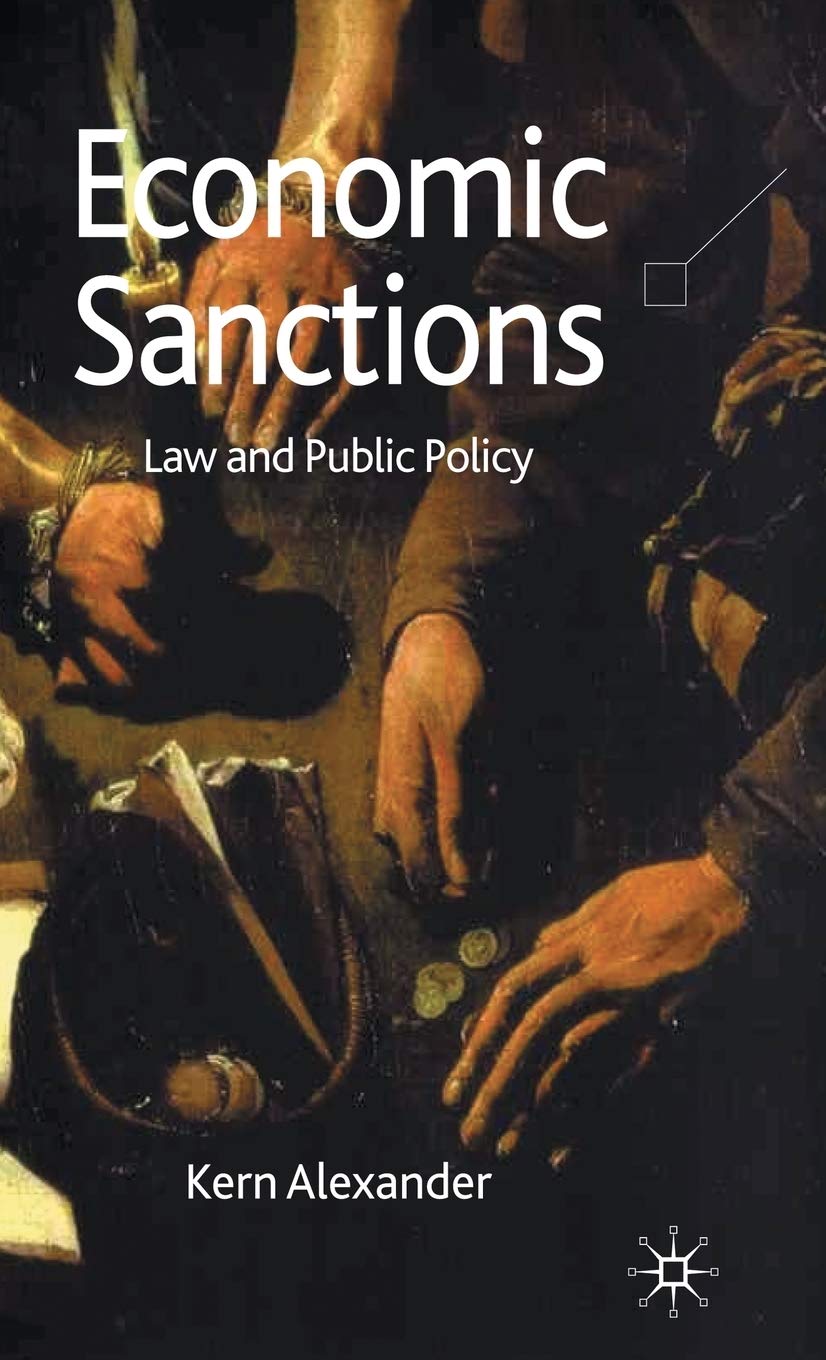 Economic Sanctions: Law and Public Policy,Used