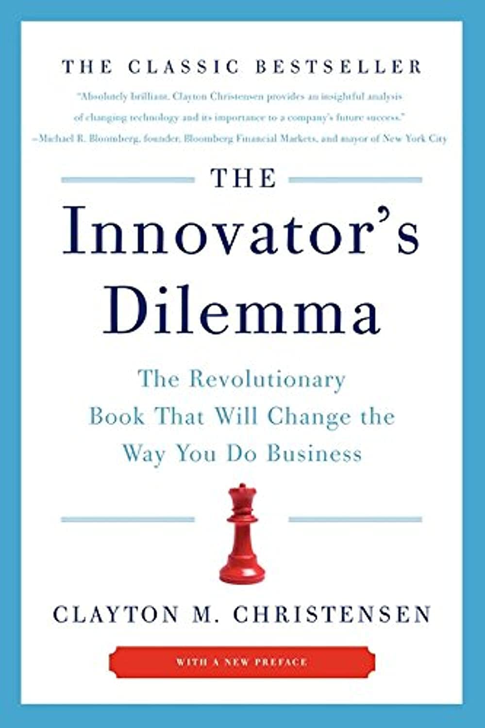 The Innovator'S Dilemma: The Revolutionary Book That Will Change The Way You Do Business