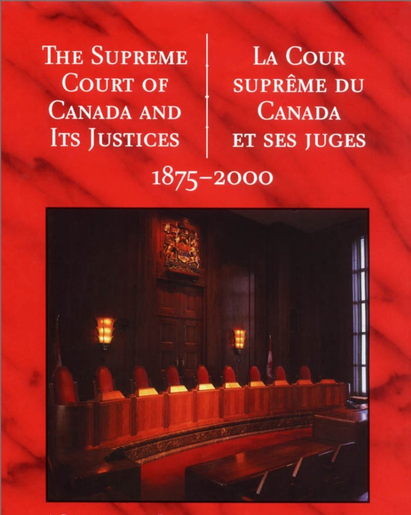 The Supreme Court Of Canada And Its Justices 18752000: La Cour Suprme Du Canada Et Ses Juges 18752000,New