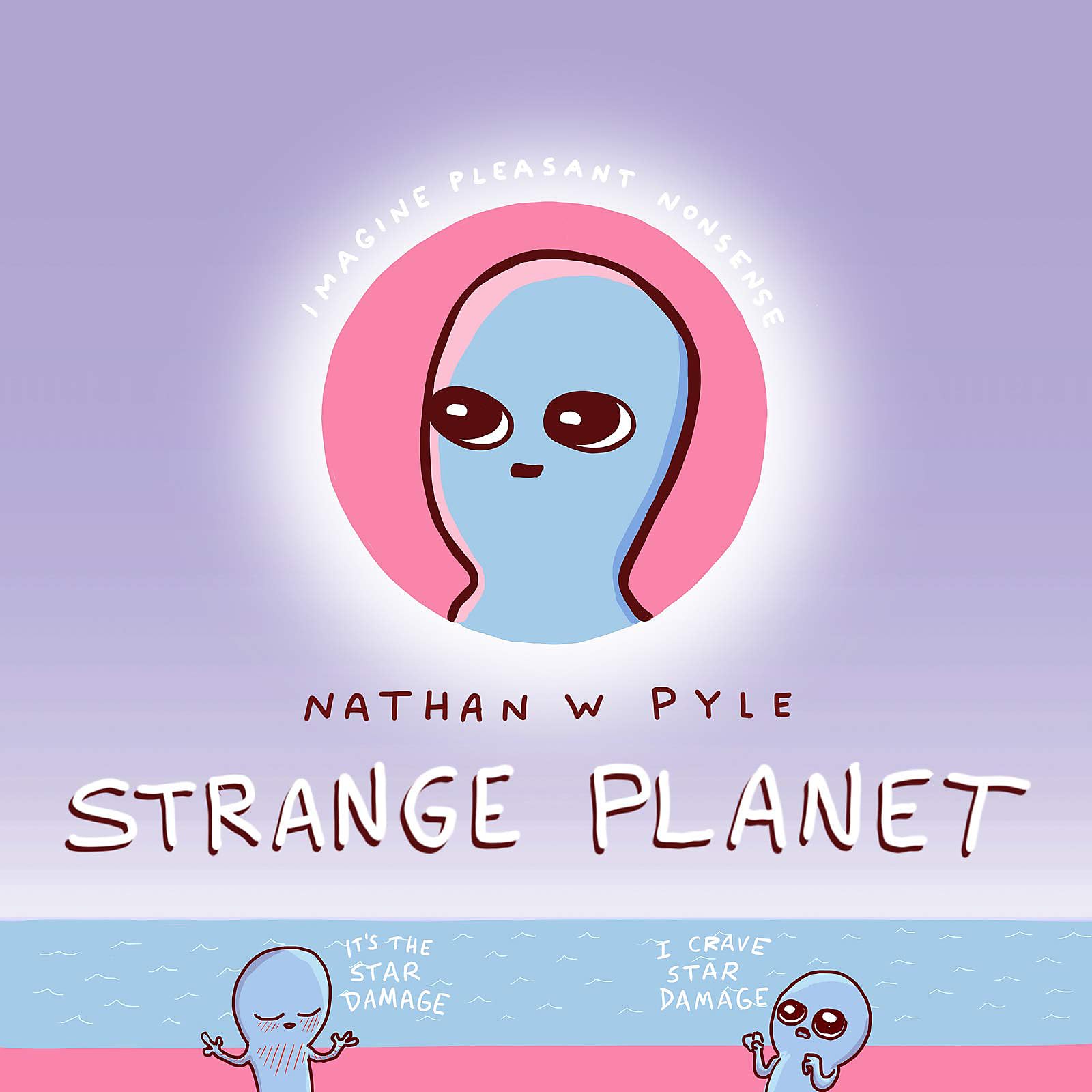 Strange Planet: The Comic Sensation of the Year  Now on Apple TV+,Used