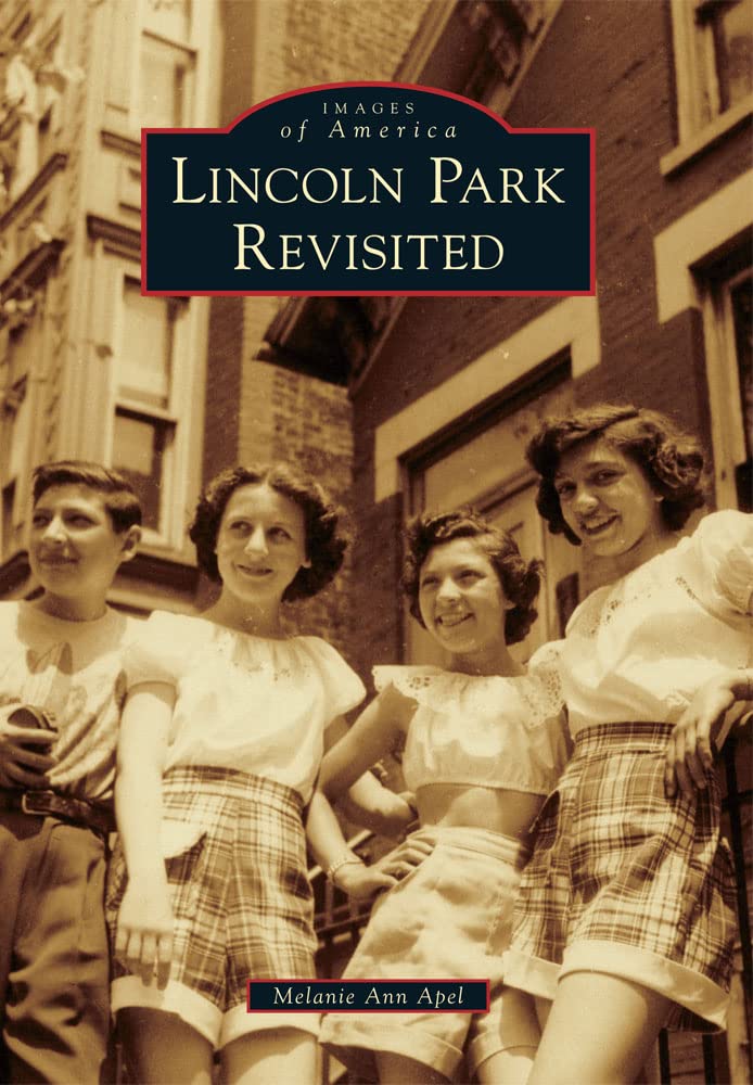 Lincoln Park Revisited (Images of America),Used