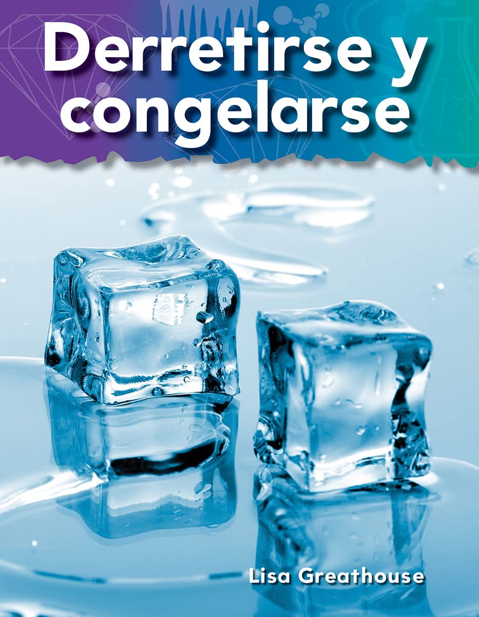 Derretirse y congelarse (Melting and Freezing) (Spanish Version) (Science Readers: A Closer Look) (Spanish Edition),Used