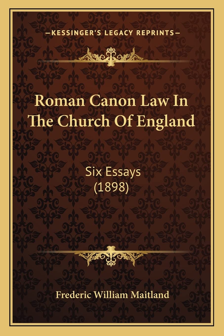 Roman Canon Law In The Church Of England: Six Essays (1898),Used