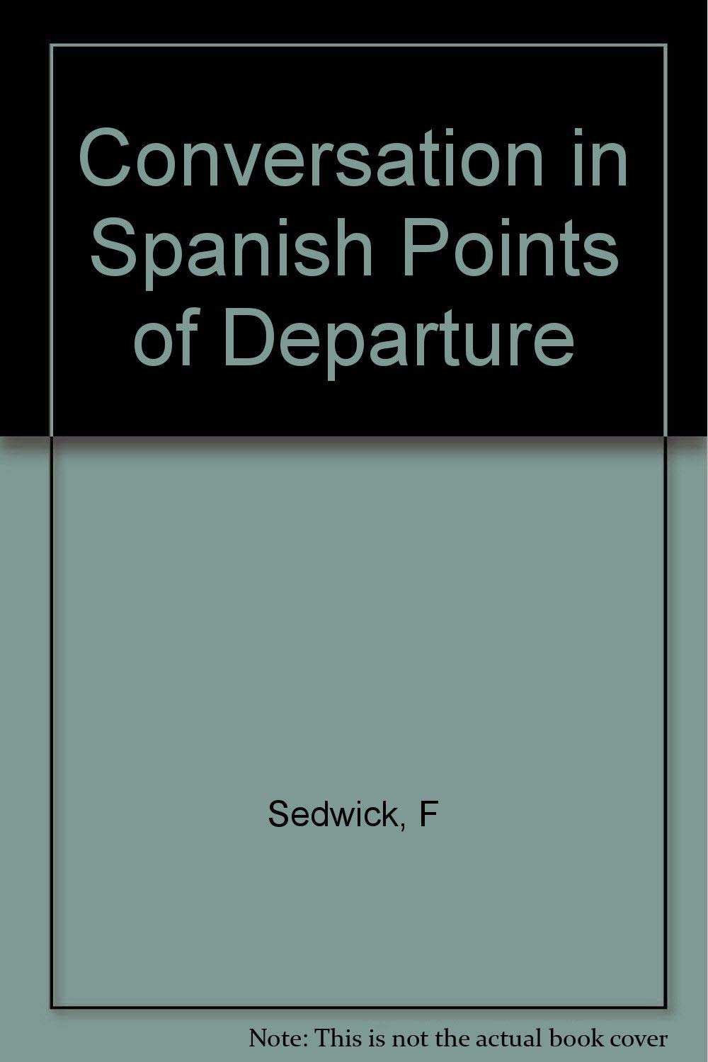 Conversation in Spanish Points of Departure,Used