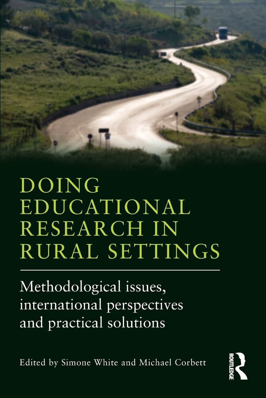 Doing Educational Research in Rural Settings: Methodological issues, international perspectives and practical solutions,Used