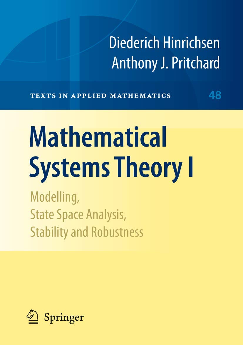 Mathematical Systems Theory I: Modelling, State Space Analysis, Stability and Robustness,Used